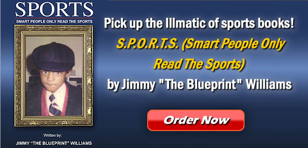 SPORTS - Smart People Only Read The Sports - by Jimmy The Blueprint Williams